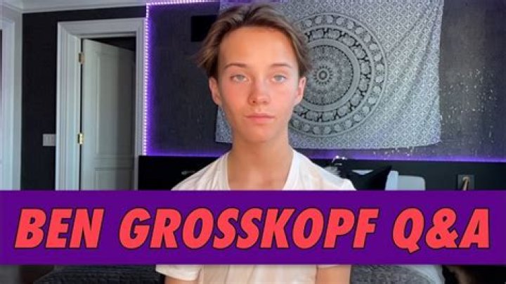 Ben Grosskopf - Bio, Career, Age, Net Worth, Height, Facts